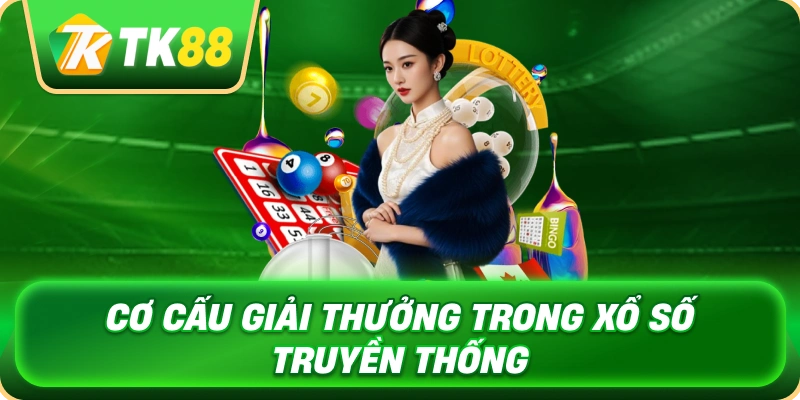 co_cau_giai_thuong_trong_xo_so_truyen_thong_1x