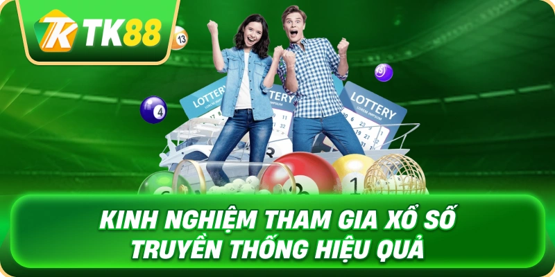 kinh_nghiem_tham_gia_xo_so_truyen_thong_hieu_qua_1x