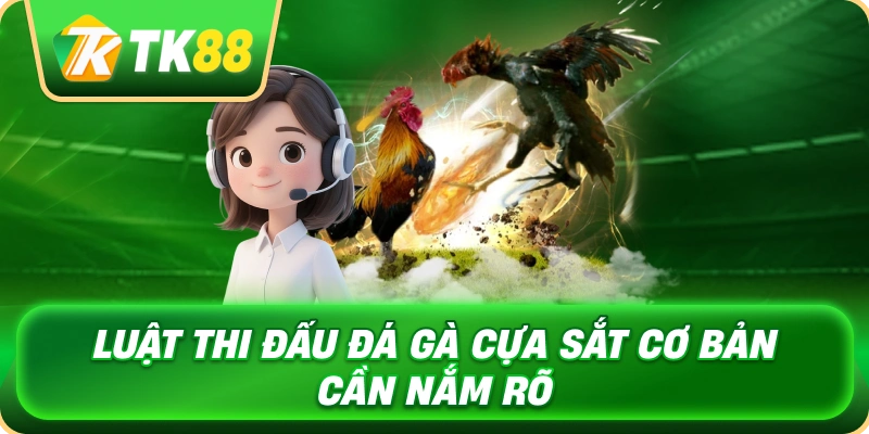 luat_thi_dau_da_ga_cua_sat_co_ban_can_nam_ro_1x
